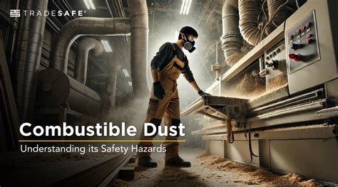 Understanding Combustible Dust Hazards in the 